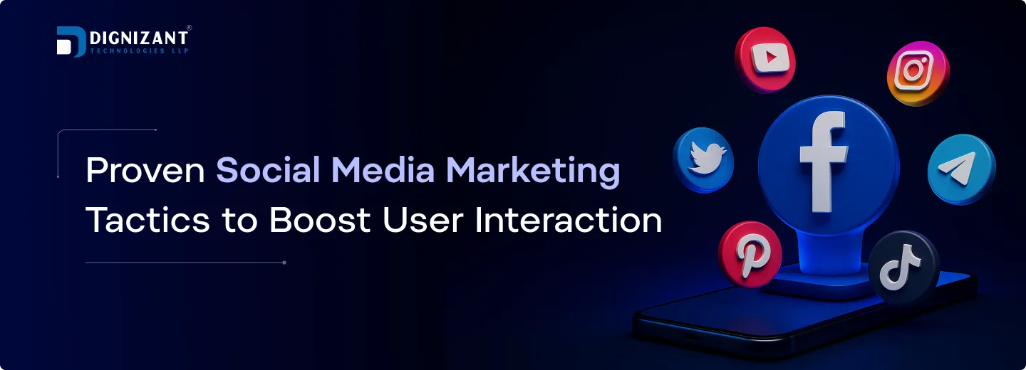 Proven Social Media Marketing Tactics to Boost User Interaction