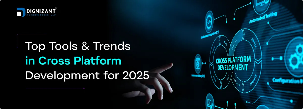 Top Tools & Trends in Cross Platform Development for 2025