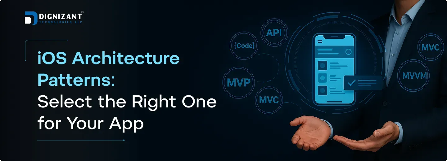 iOS Architecture Patterns: Select the Right One for Your App