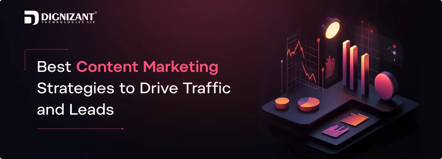 Best Content Marketing Strategies to Drive Traffic and Leads