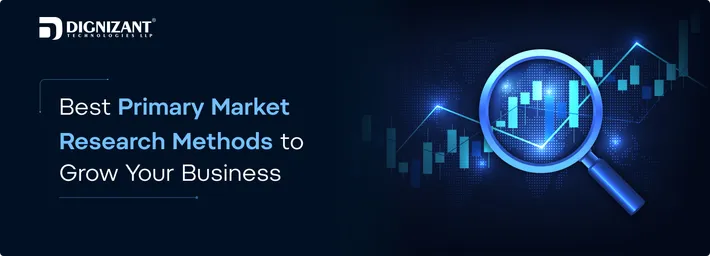 Best Primary Market Research Methods to Grow Your Business