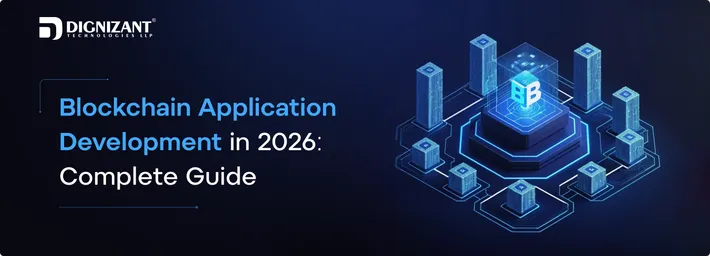 Blockchain Application Development in 2026 | Complete Guide