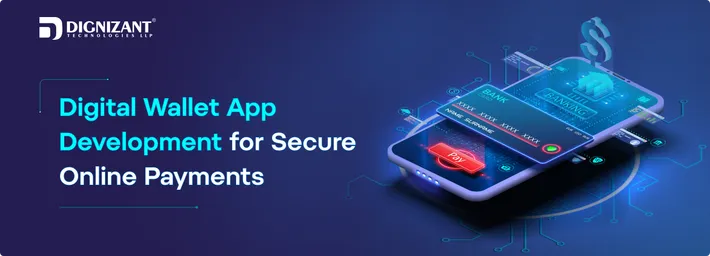 Digital Wallet App Development for Secure Online Payments