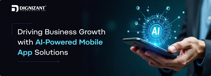 Driving Business Growth with AI-Powered Mobile App Solutions