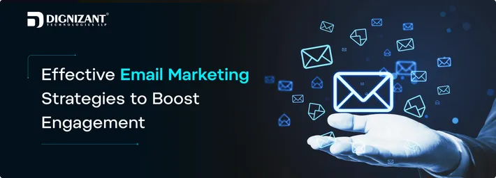 Effective Email Marketing Strategies to Boost Engagement