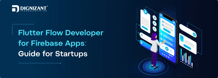 FlutterFlow Developer for Firebase Apps: Guide for Startups