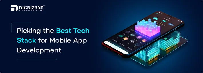 Picking the Best Tech Stack for Mobile App Development