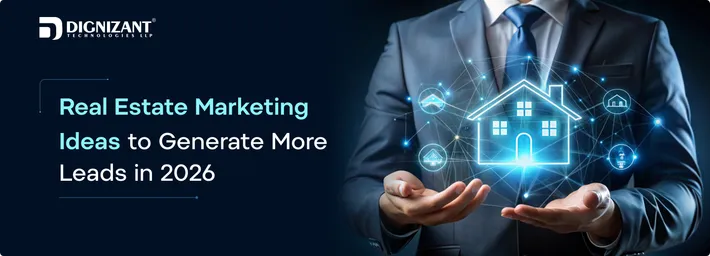 Real Estate Marketing Ideas to Generate More Leads in 2026
