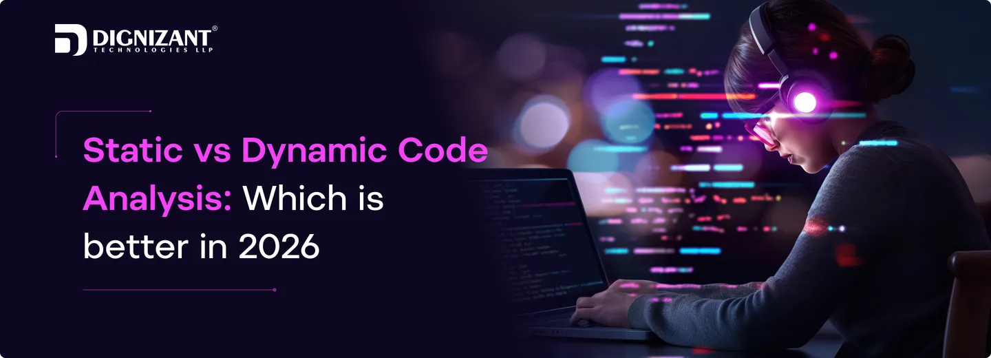 Static vs Dynamic Code Analysis: Which is better in 2026