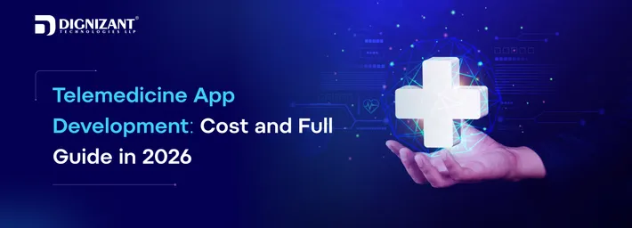 Telemedicine App Development: Cost and Full Guide in 2026