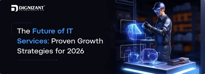 The Future of IT Services: Proven Growth Strategies for 2026