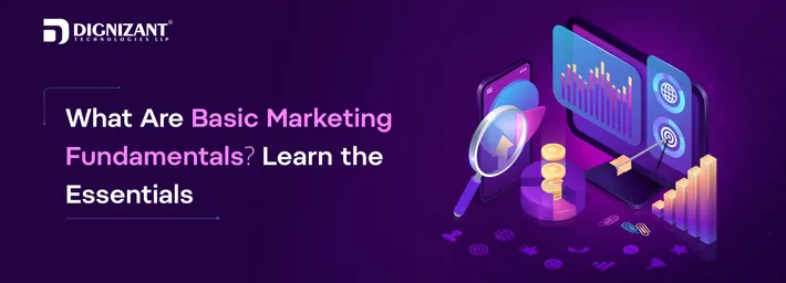 What Are Basic Marketing Fundamentals? Learn the Essentials