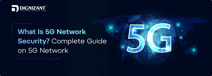 What Is 5G Network Security? Complete Guide on 5G Network