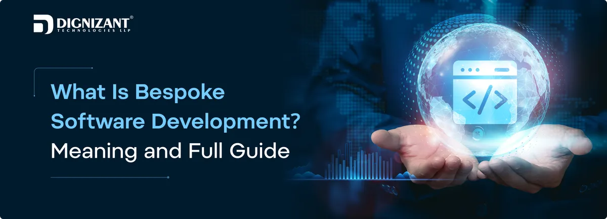 What is Bespoke Software Development? Meaning and Full Guide
