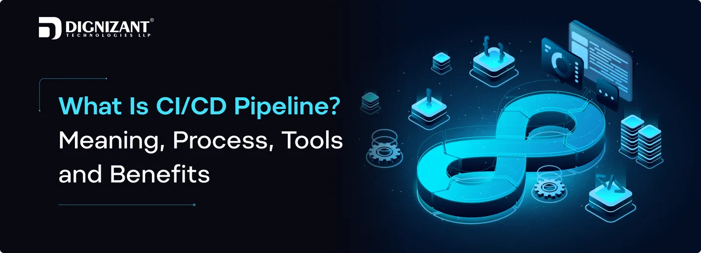 What Is CI/CD Pipeline? Meaning, Process, Tools and Benefits