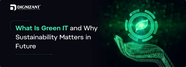 What Is Green IT and Why Sustainability Matters in Future