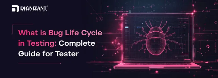 What is Bug Life Cycle in Testing: Complete Guide for Tester