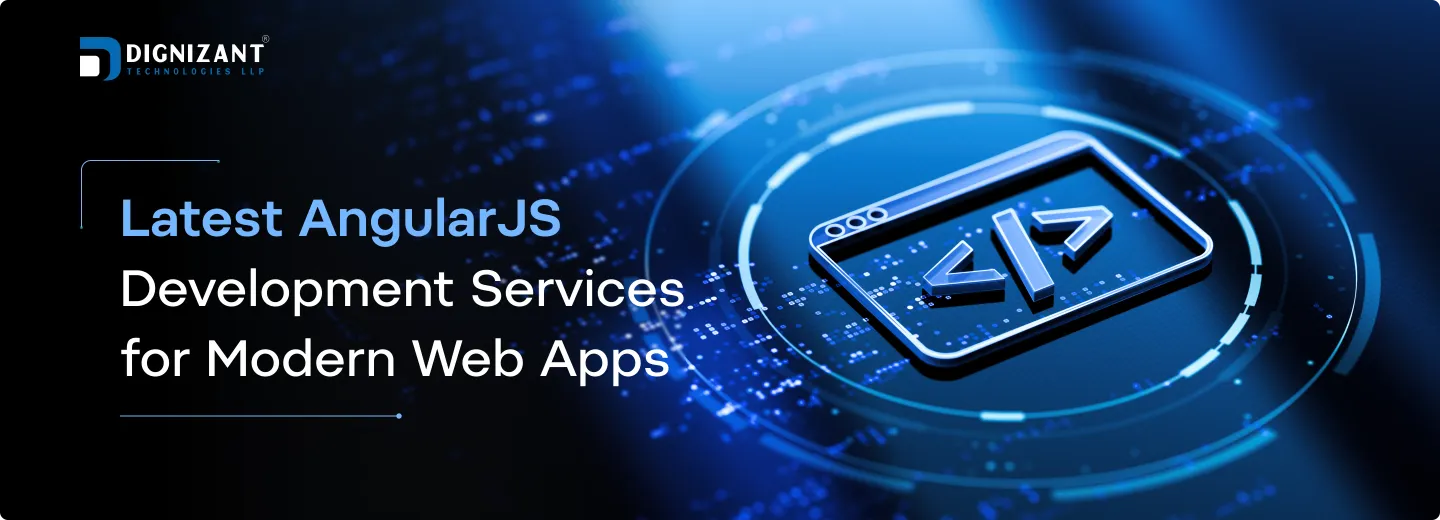 Latest AngularJS Development Services for Modern Web Apps