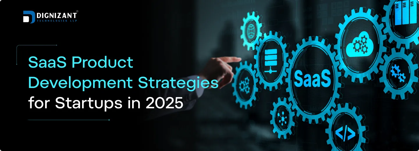 SaaS Product Development Strategies for Startups in 2025
