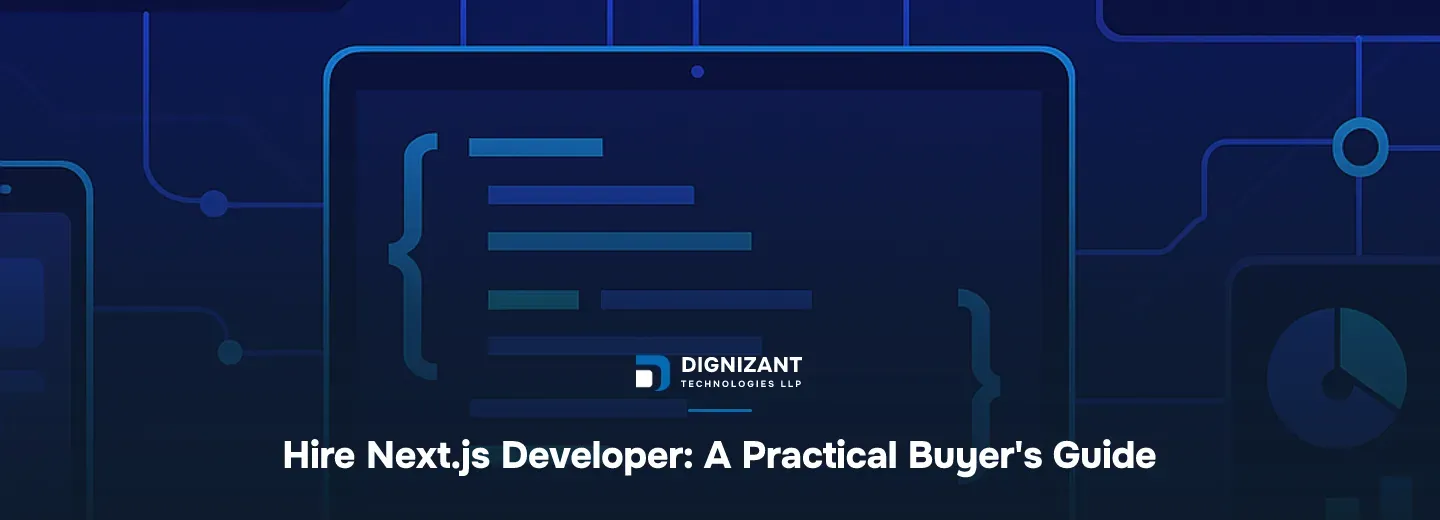 Hire Next.js Developer: A Practical Buyer's Guide