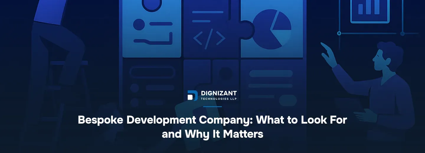 Bespoke Development Company: What to Look For and Why It Matters