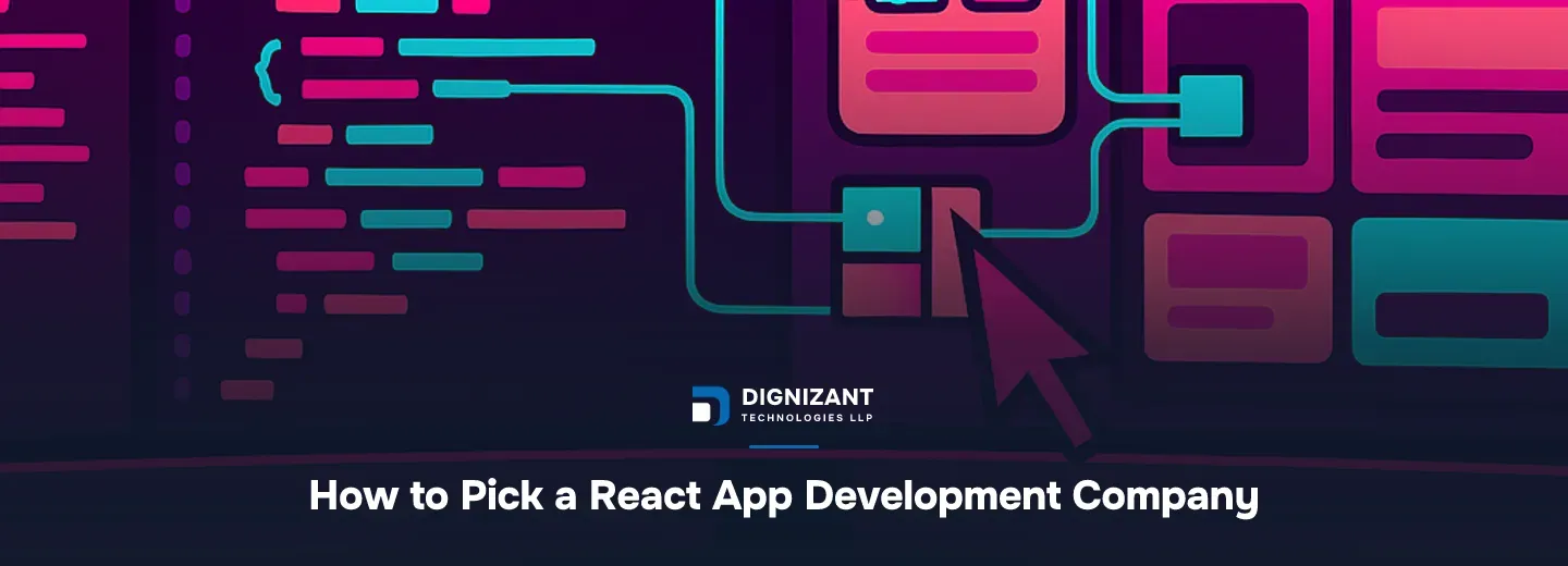 How to Pick a React App Development Company