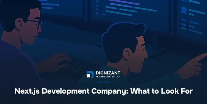 Next.js Development Company: What to Look For