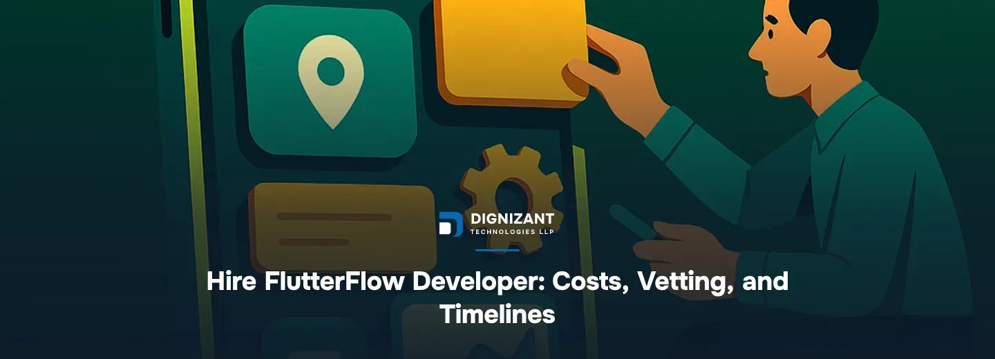 Hire FlutterFlow Developer: Costs, Vetting, and Timelines