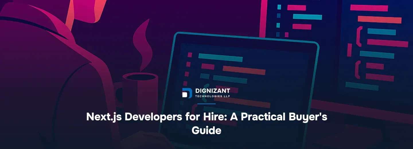 Next.js Developers for Hire: A Practical Buyer's Guide