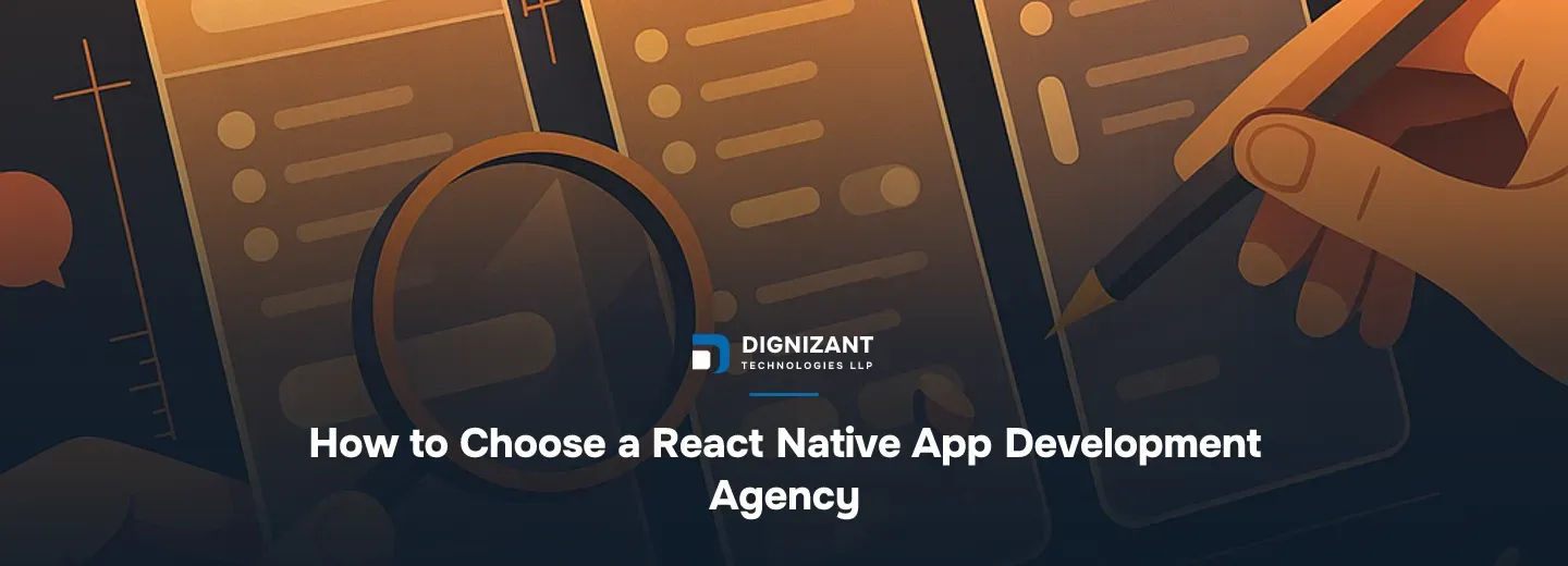 How to Choose a React Native App Development Agency