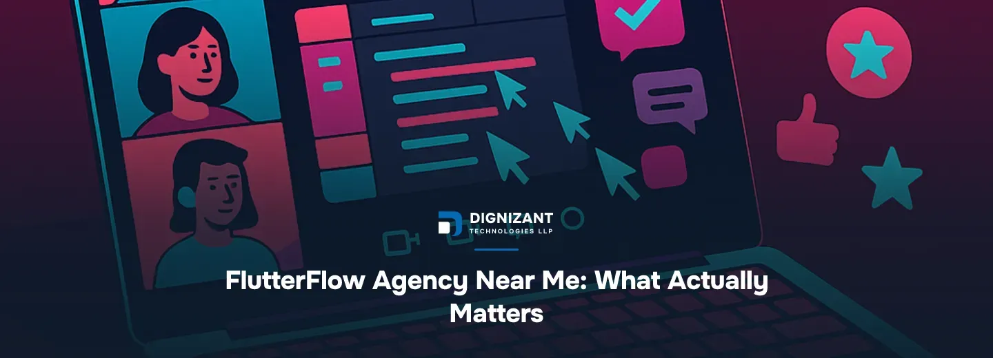 FlutterFlow Agency Near Me: What Actually Matters