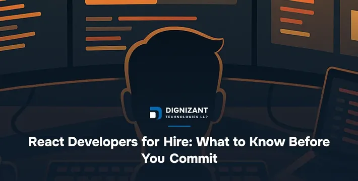 React Developers for Hire: What to Know Before You Commit