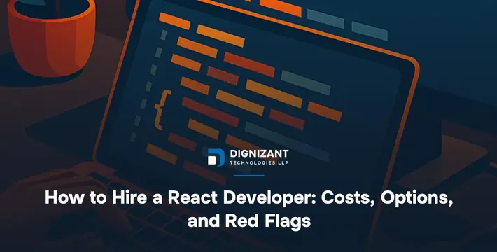 How to Hire a React Developer: Costs, Options, and Red Flags