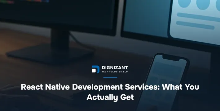 React Native Development Services: What You Actually Get