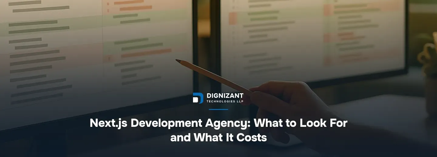 Next.js Development Agency: What to Look For and What It Costs