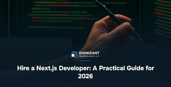 Hire a Next.js Developer: A Practical Guide for 2026