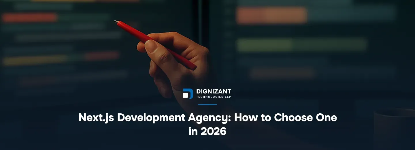 Next.js Development Agency: How to Choose One in 2026