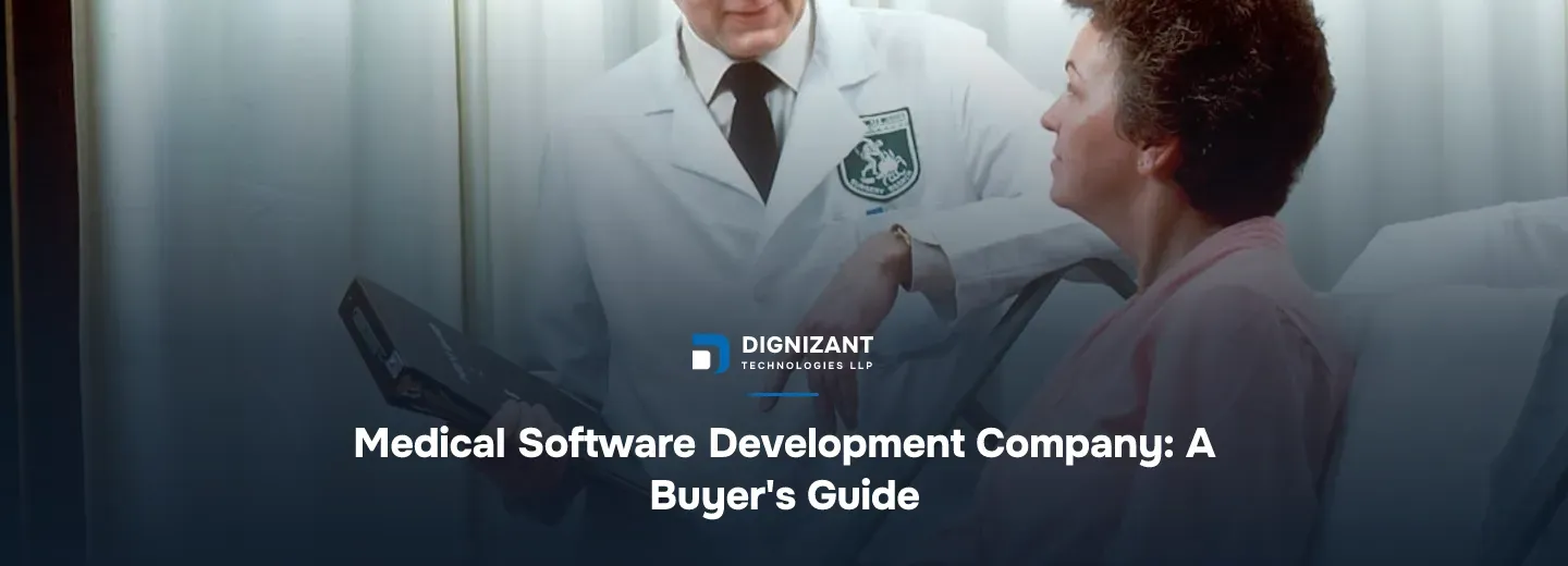 Medical Software Development Company: A Buyer's Guide