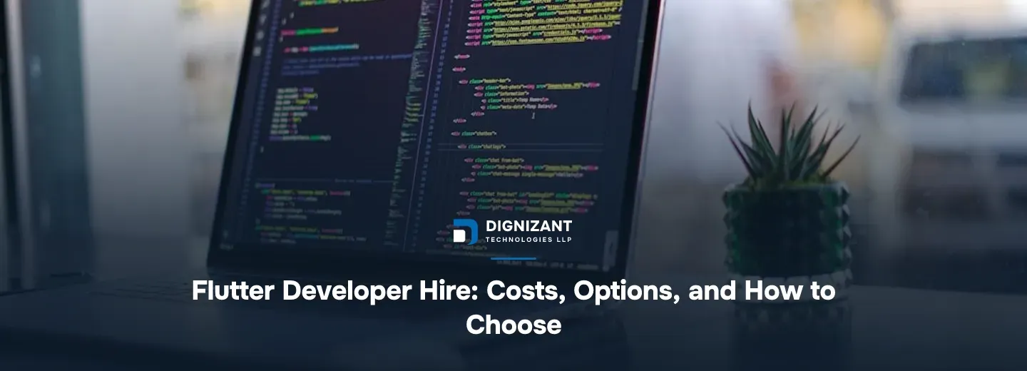 Flutter Developer Hire: Costs, Options, and How to Choose