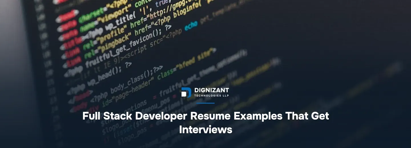 Full Stack Developer Resume Examples That Get Interviews