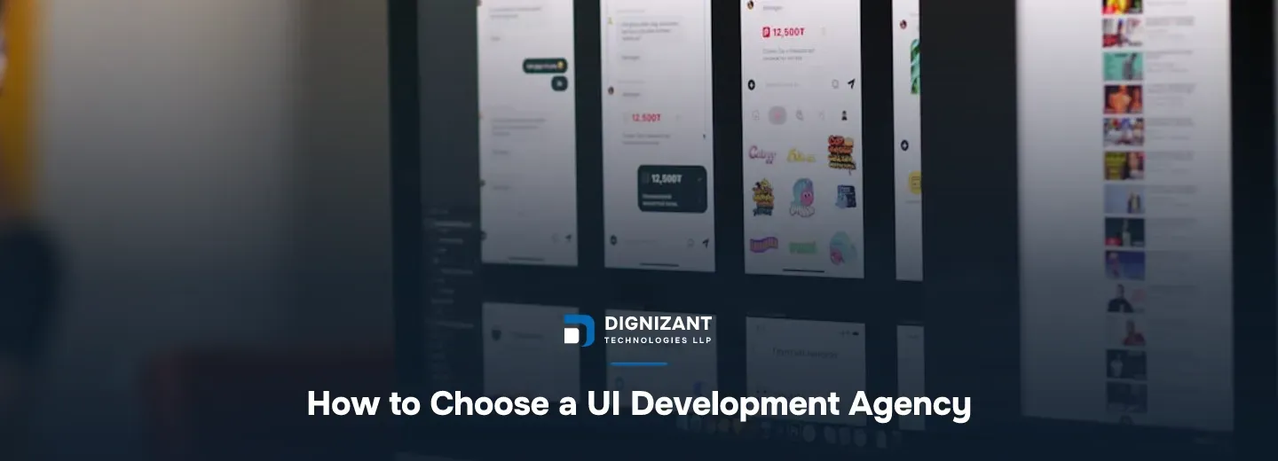 How to Choose a UI Development Agency