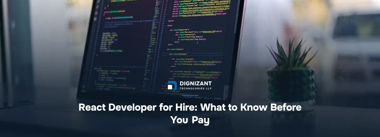 React Developer for Hire: What to Know Before You Pay