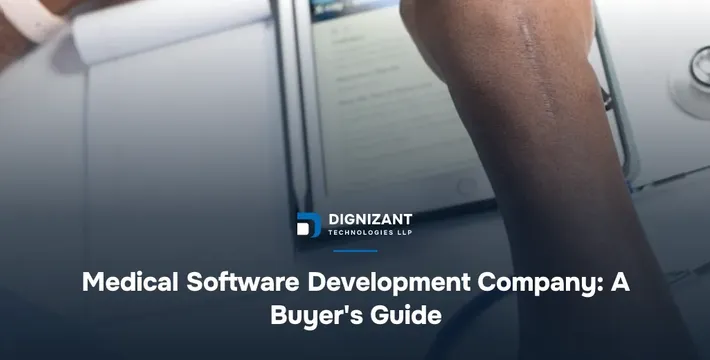Medical Software Development Company: A Buyer's Guide