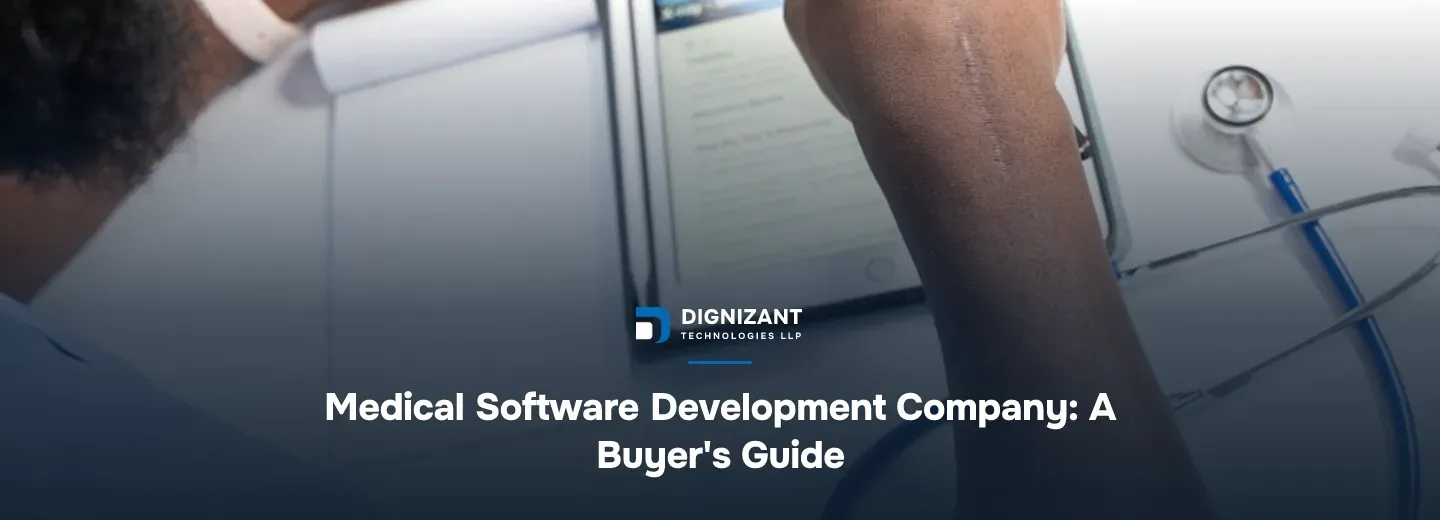 Medical Software Development Company: A Buyer's Guide