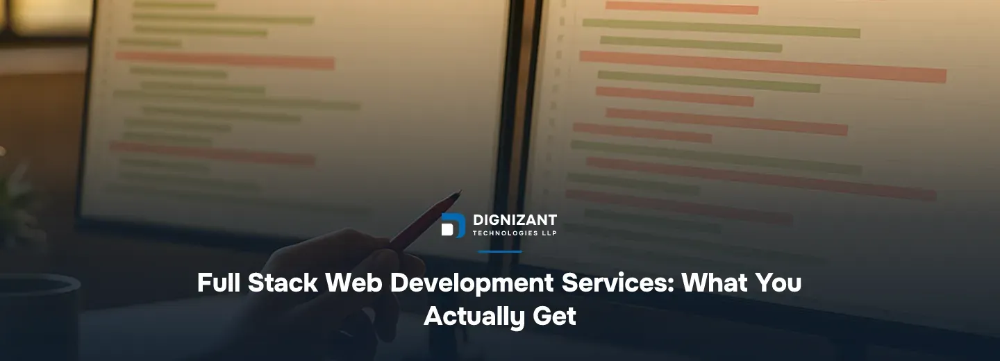 Full Stack Web Development Services: What You Actually Get
