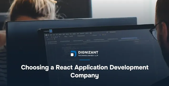 Choosing a React Application Development Company