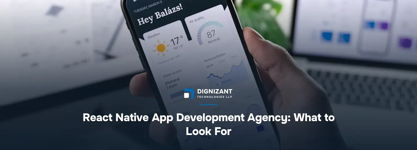 React Native App Development Agency: What to Look For