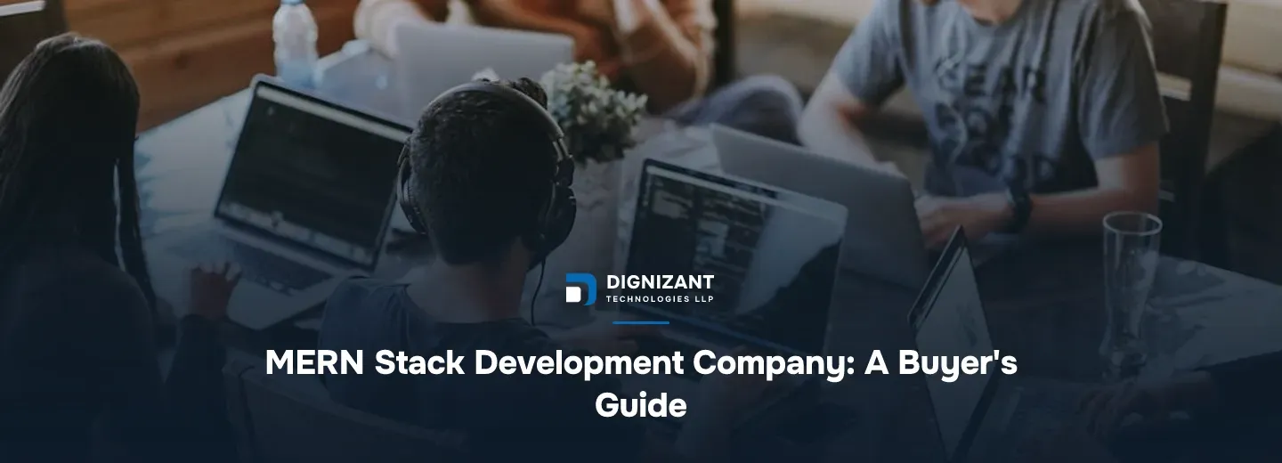 MERN Stack Development Company: A Buyer's Guide