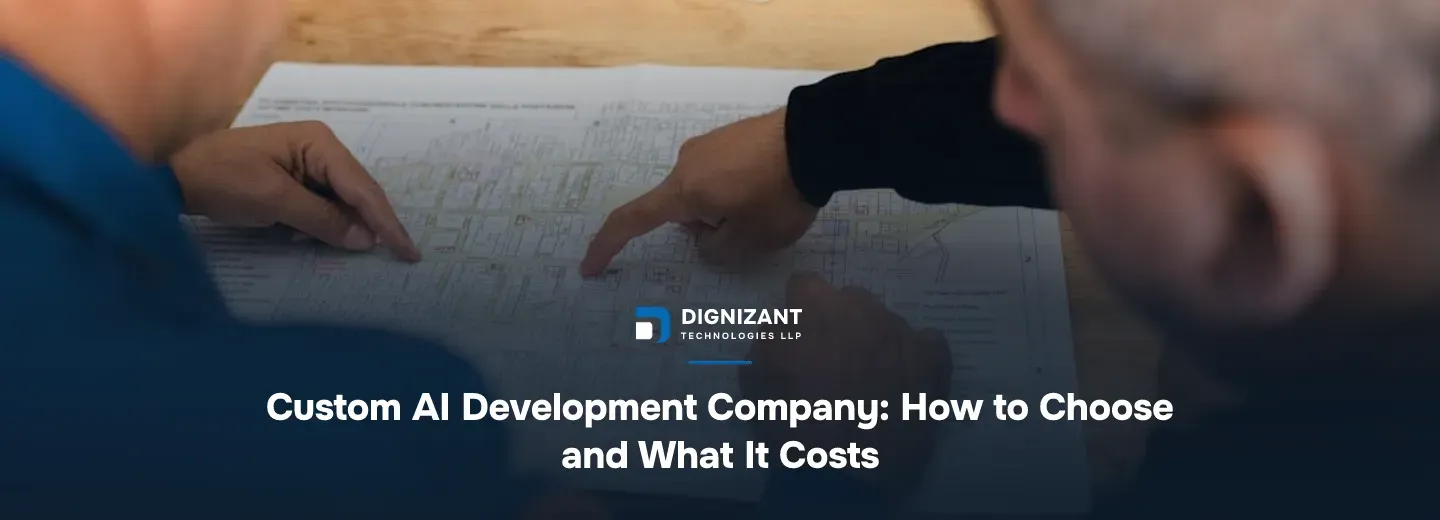 Custom AI Development Company: How to Choose and What It Costs