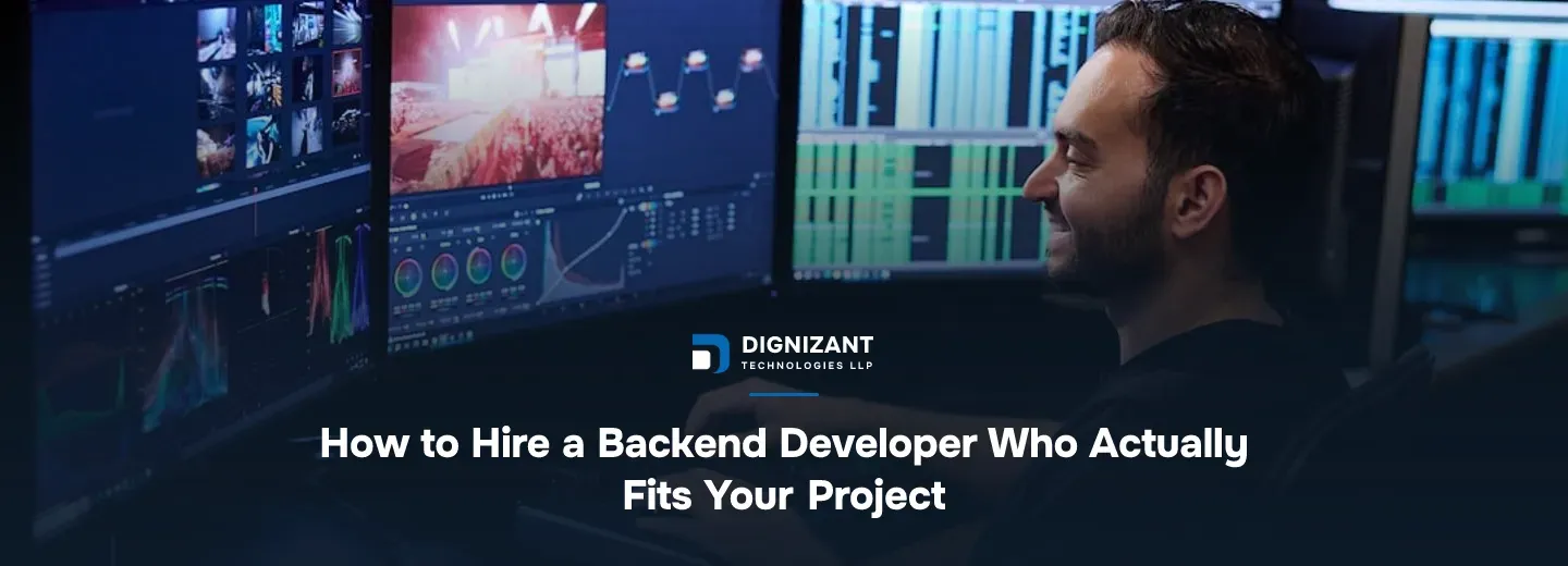 How to Hire a Backend Developer Who Actually Fits Your Project